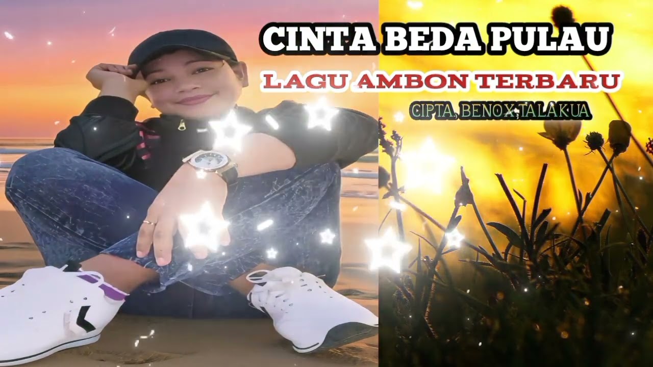 CINTA BEDA PULAU-LAGU AMBON TERBARU-CIPTA,BENOX TALAKUA 