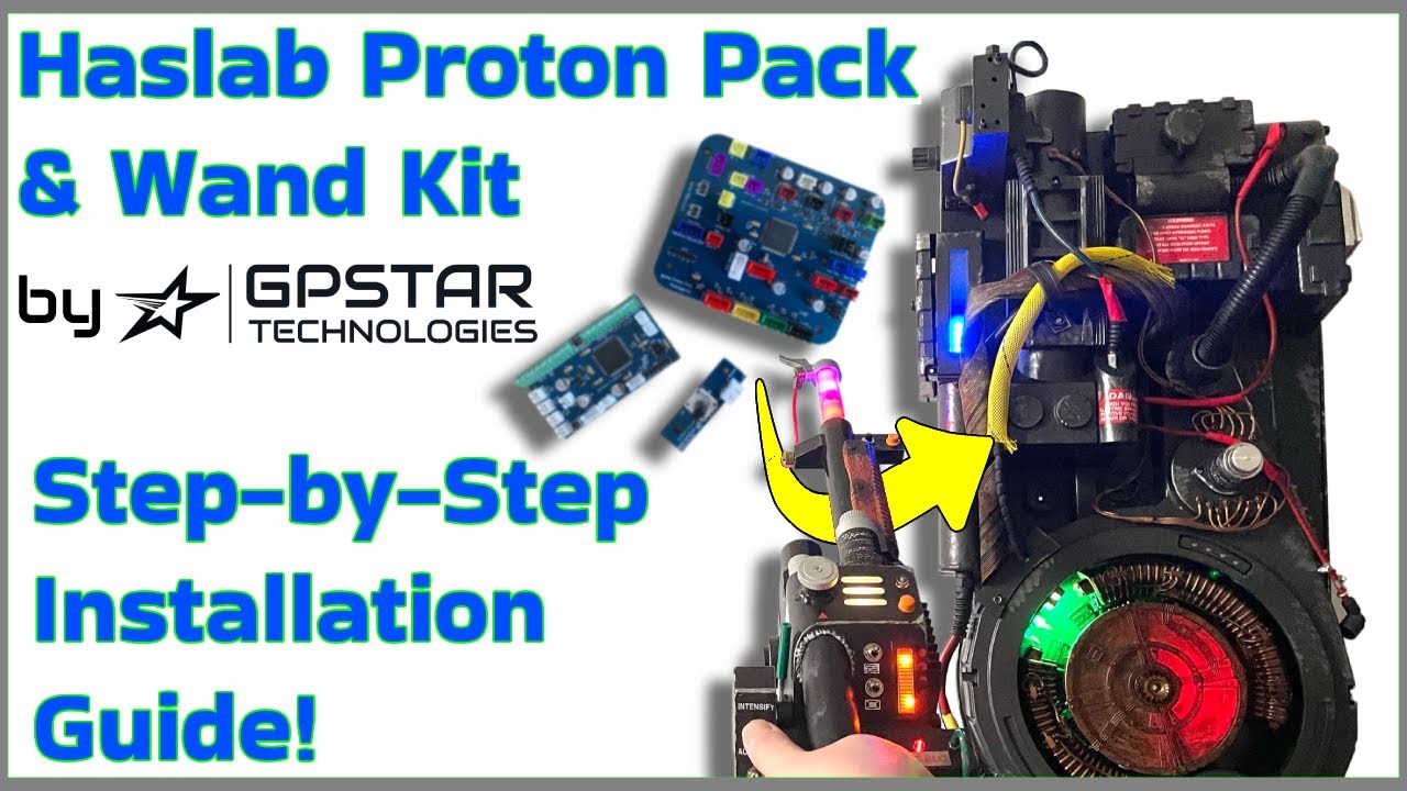 OLD VERSION gpstar's Haslab Proton Pack Kit Step-By-Step Installation Guide