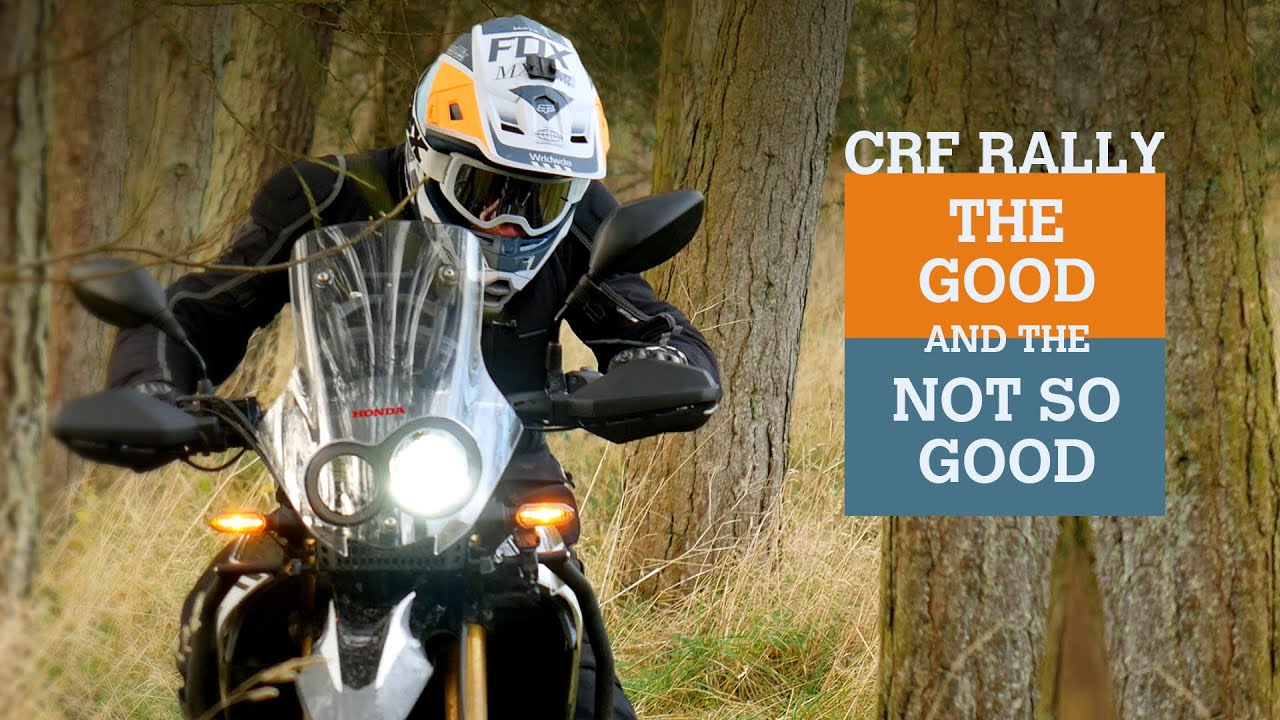 Honda CRF Rally - Good and the not-so-good...