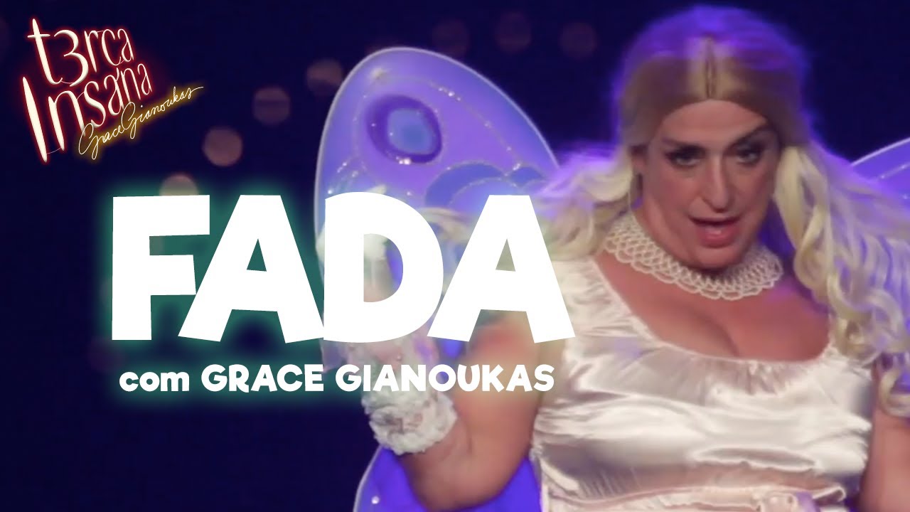 FADA - Com Grace Gianoukas - TERÇA INSANA 18 ANOS ESPECIAL