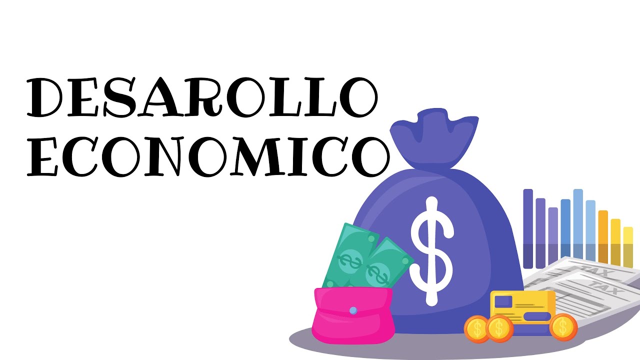 &iquest;Qu&eacute; es el desarrollo econ&oacute;mico de un pa&iacute;s?- con ejemplos