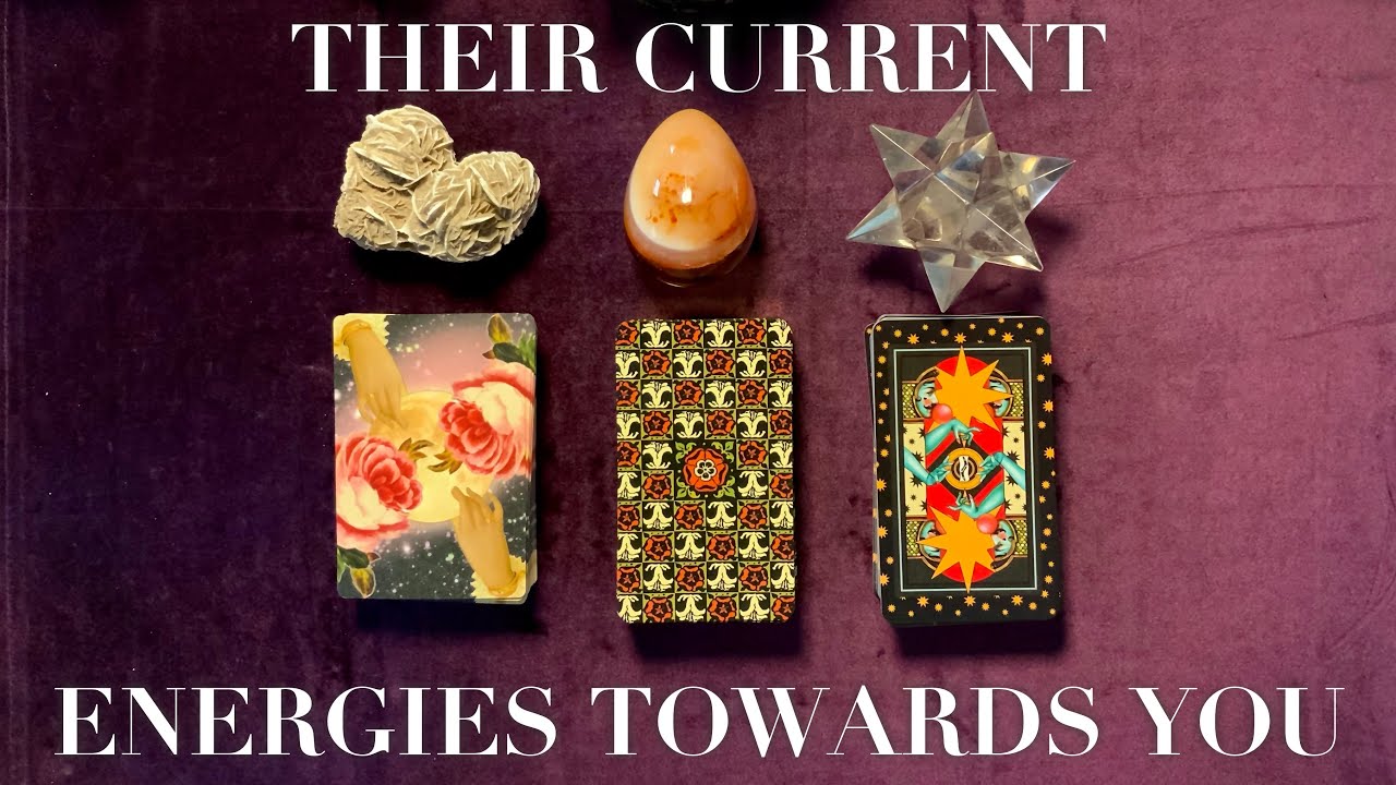 😎💗✨Their CURRENT ENERGIES towards YOU + Next MOVES/ACTIONS🔮Pick a Card Tarot Oracle Love Reading✨💗😎