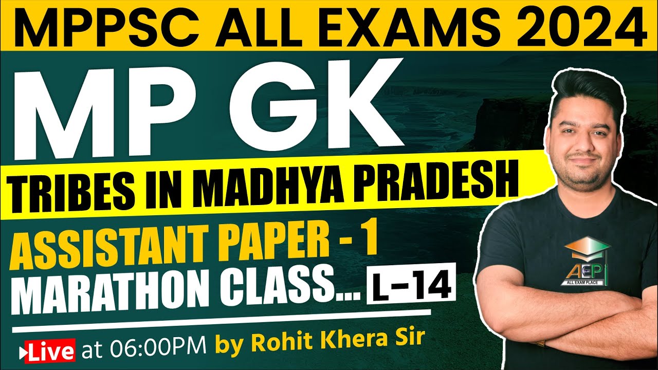 MP Assistant Professor | MP GK | Tribes of madhya pradesh | mppsc class | Rohit Khera Sir | tribes