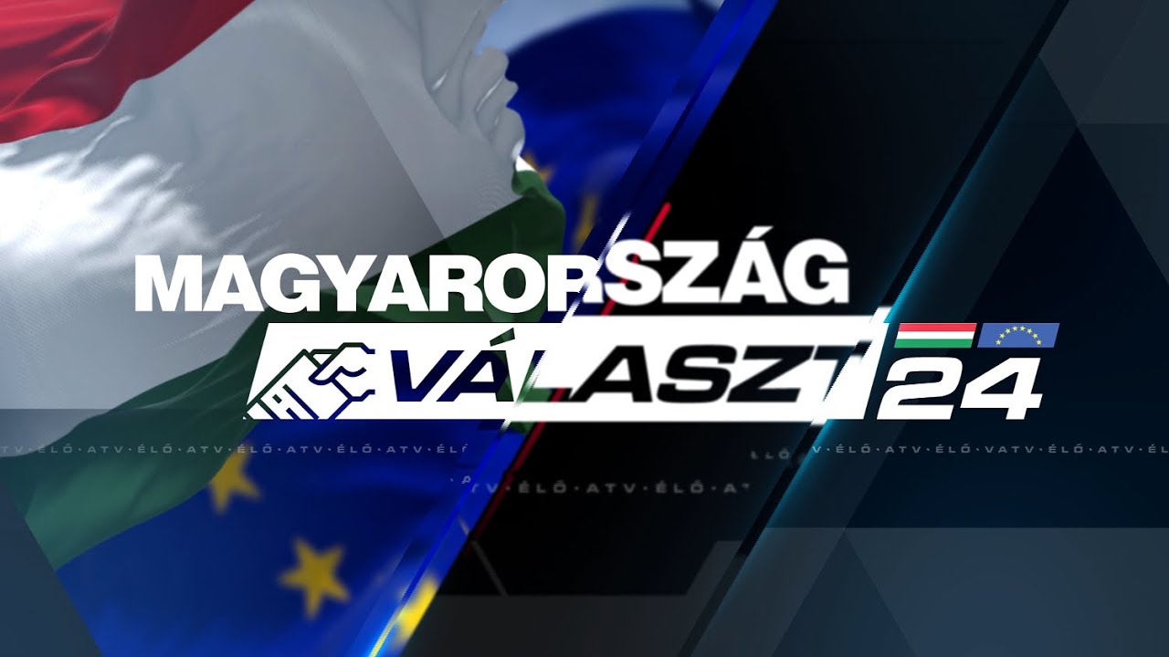 Magyarorsz&aacute;g v&aacute;laszt 2024  |  ATV &Eacute;lő