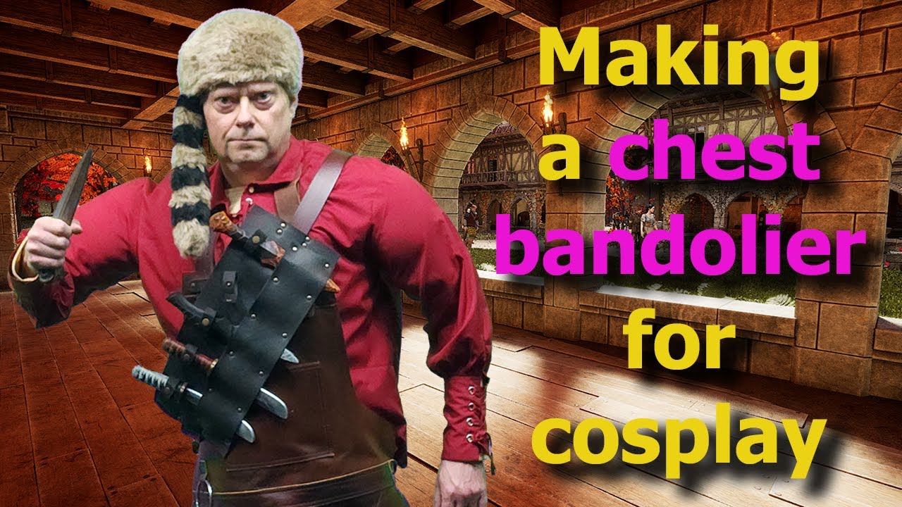 Making a Chest Bandolier for knives for Cosplay