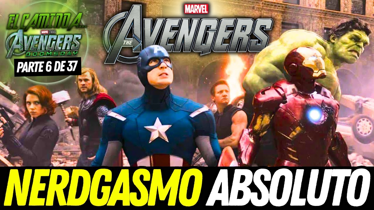 El camino a AVENGERS DOOMSDAY | Parte 6: LOS VENGADORES (2012) | ¡El SUEÑO del FAN hecho realidad!