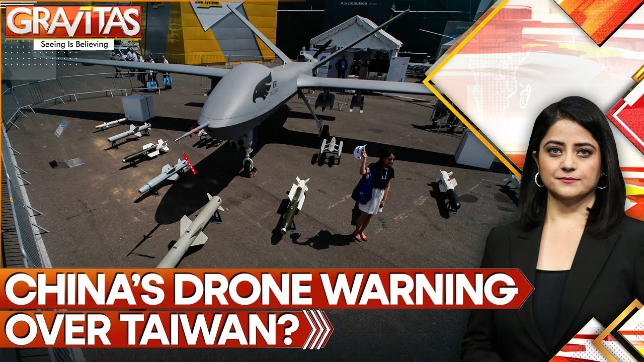 China’s Drone Test: How Beijing Is Pressuring Taiwan Without War | GRAVITAS