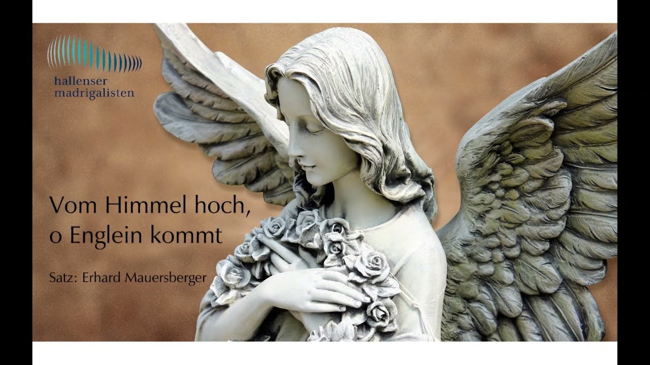 Vom Himmel hoch, o Englein kommt (Erhard Mauersberger) - Hallenser Madrigalisten