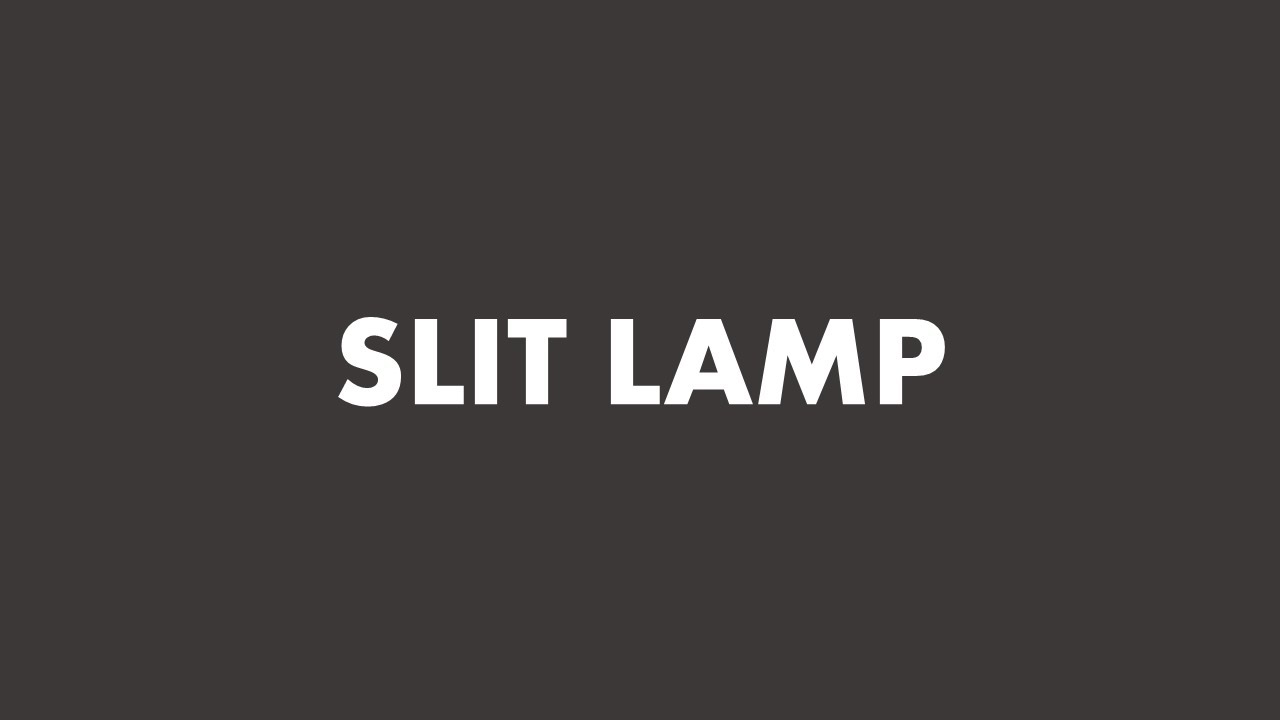 SLIT LAMP | KANSKI DAILY