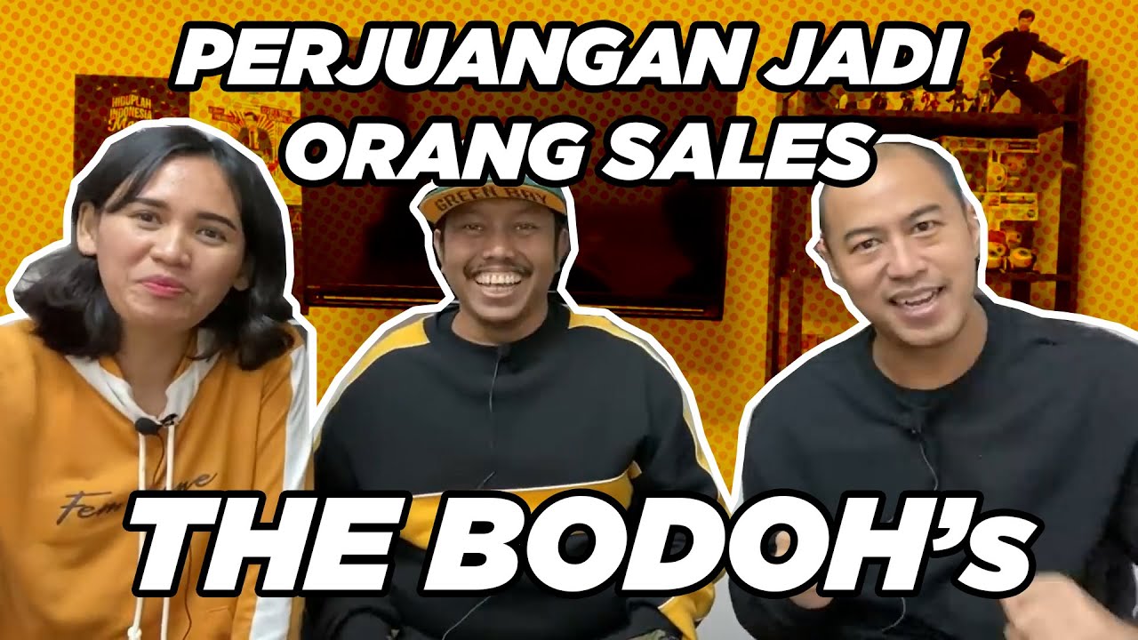 PERJUANGAN JADI ORANG SALES feat THE BODOH's