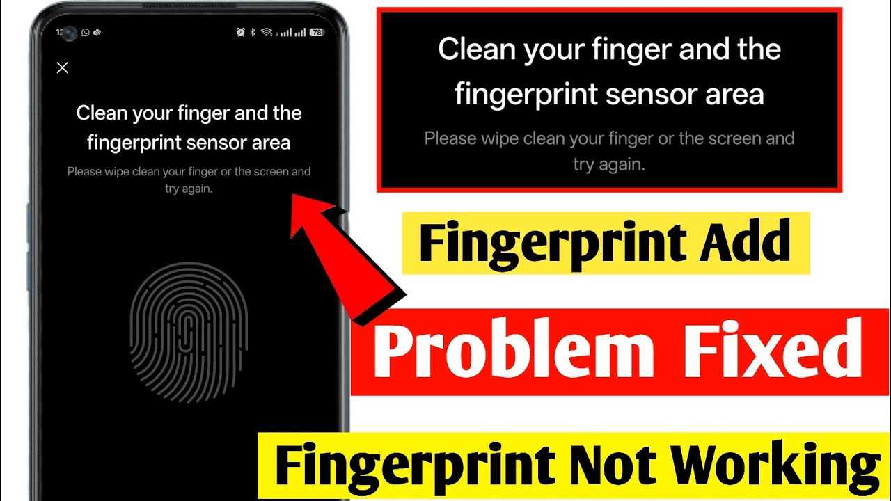 Clean your finger and the fingerprint sensor area | fingerprint sensor area Remove an dirt from your