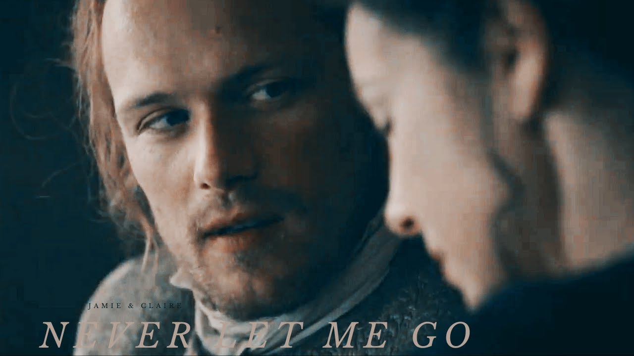 Jamie & Claire | 𝐍𝐄𝐕𝐄𝐑 𝐋𝐄𝐓 𝐌𝐄 𝐆𝐎