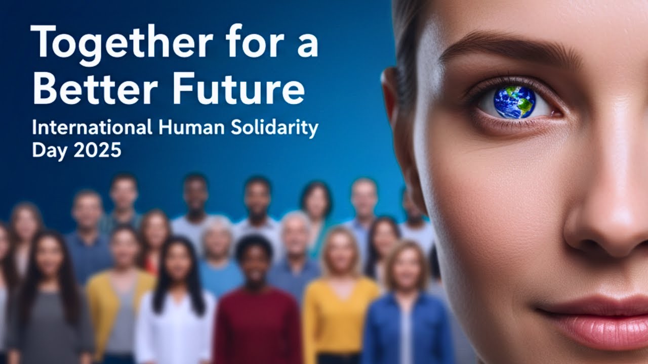International Human Solidarity Day 2025 Explained | Theme, SDGs & Importance