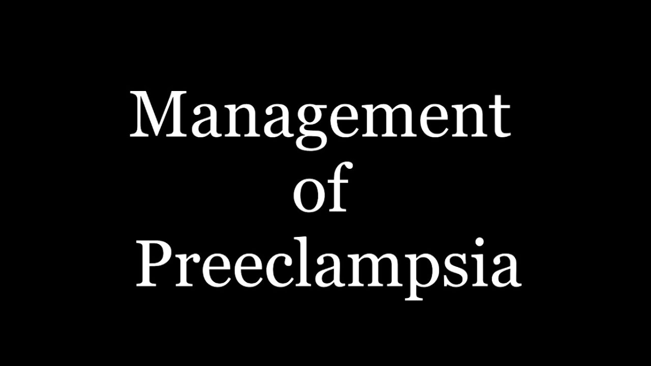 Management of Preeclamsia