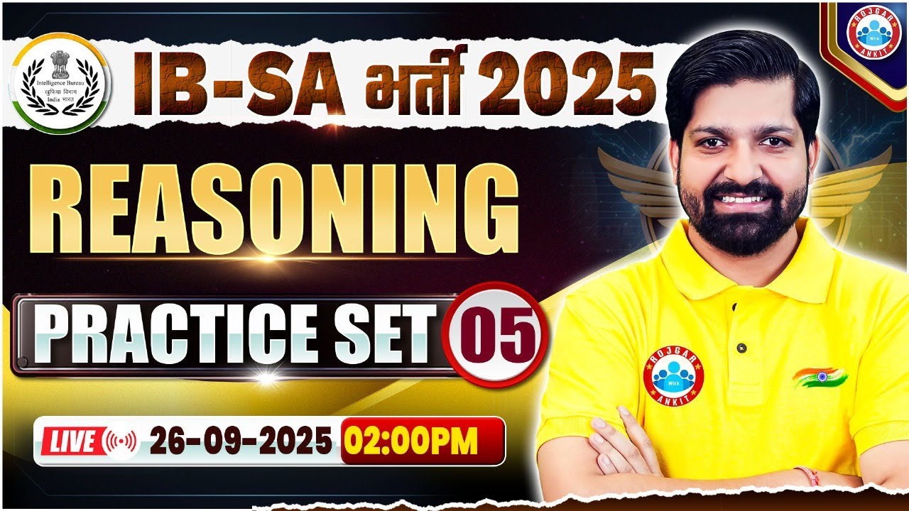 IB SA Reasoning Classes 2025 | IB Security Assistant Reasoning Practice Set 05 | IB SA Classes 2025