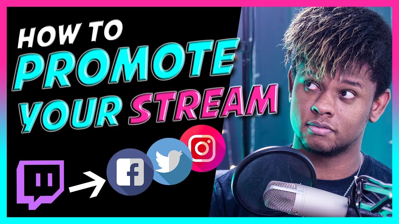 How to Promote your Live Stream - Twitch Mixer Youtube Gaming (2019)
