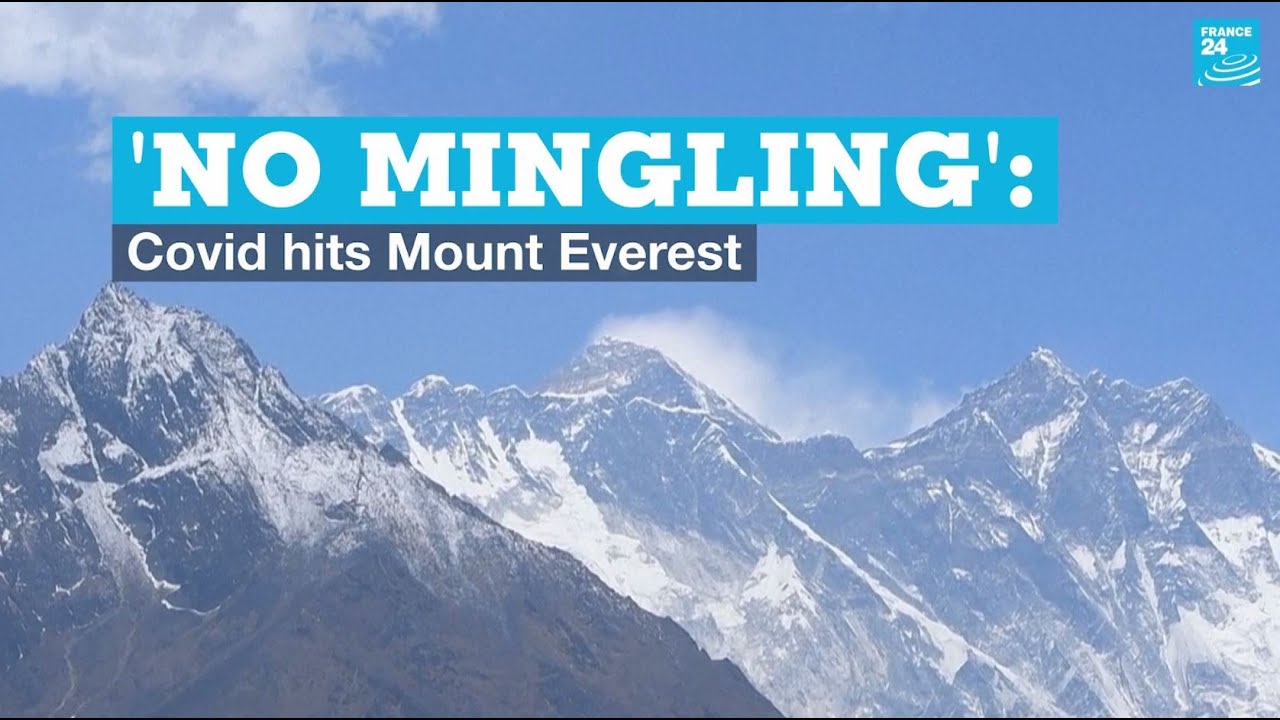 'No mingling': Covid hits Mount Everest