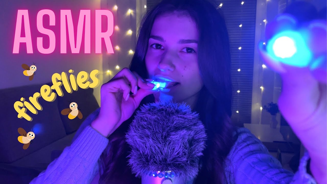 ASMR🎙️💤FIREFLIES🔦💋 You will definitely fall asleep and relax (no talking)😴👄