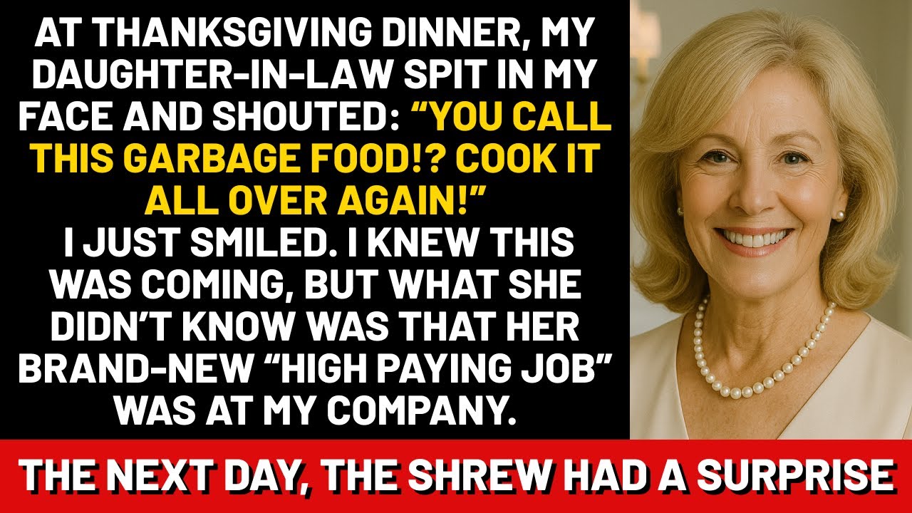 At Thanksgiving dinner, my daughter-in-law spit in my face and shouted: You call this garbage food!?