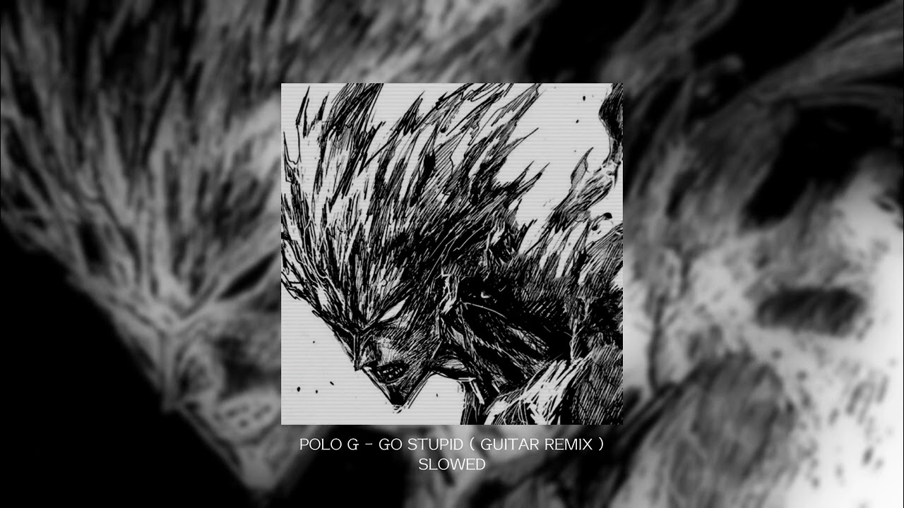 Polo G x Noah - Go Stupid ( Guitar Remix ) [ slowed ]