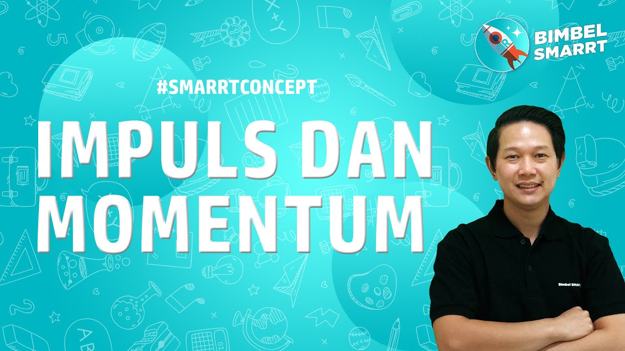 Impuls dan Momentum - Simple Konsep dan Ringkasan Rumus - Fisika Kelas 10