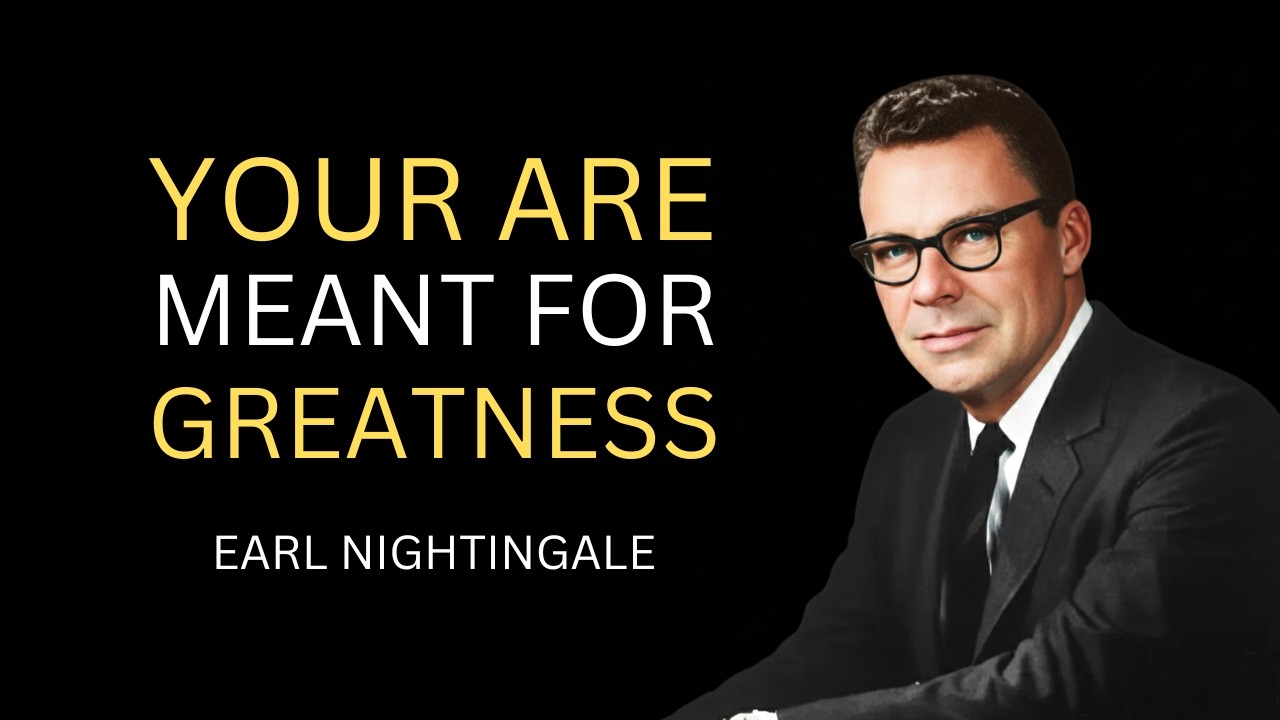 You Wouldn't Be Here If You Weren't Meant for More | Earl Nightingale Motivational Speech