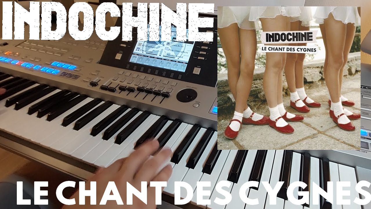 Indochine - Le chant des cygnes -Yamaha Tyros 4 Cover-