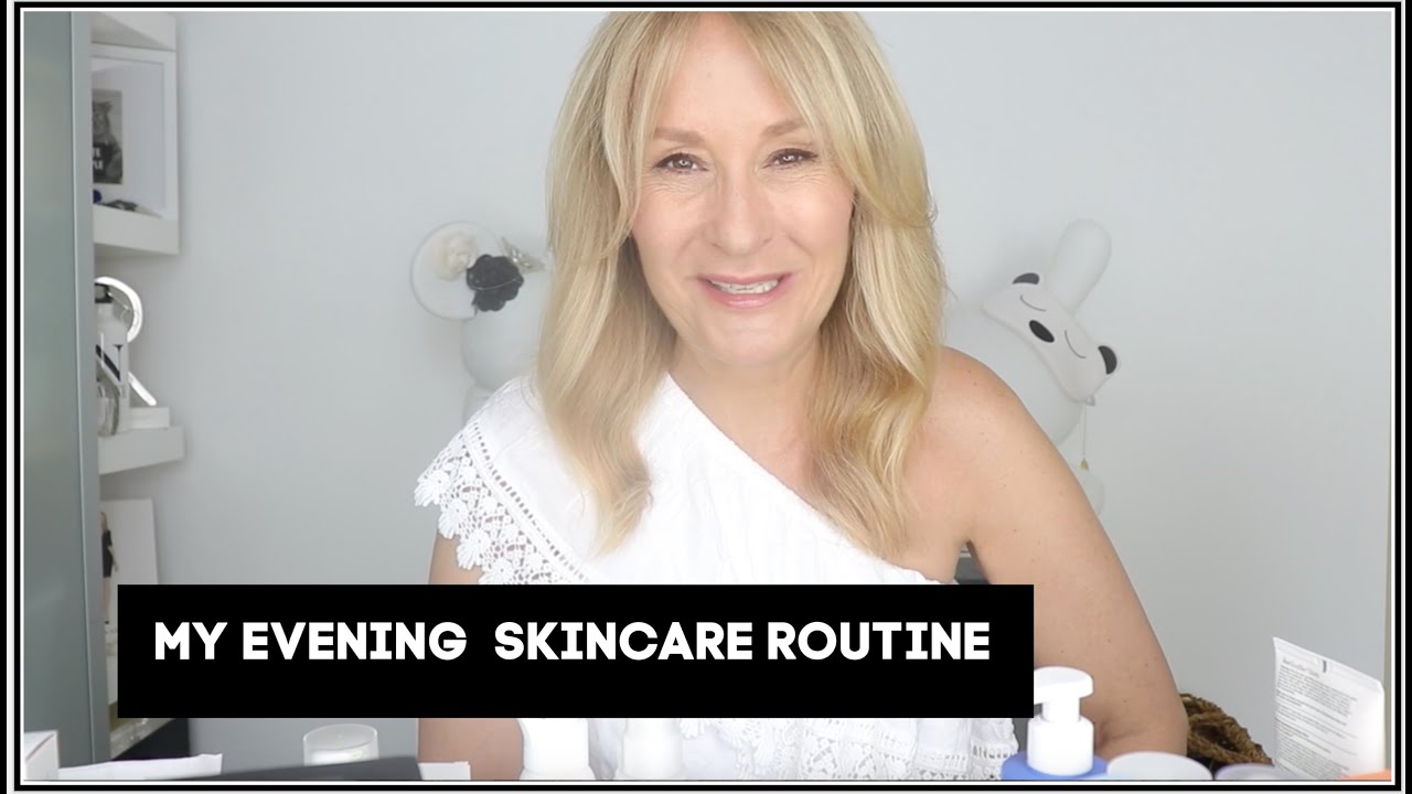 MY EVENING SKINCARE ROUTINE