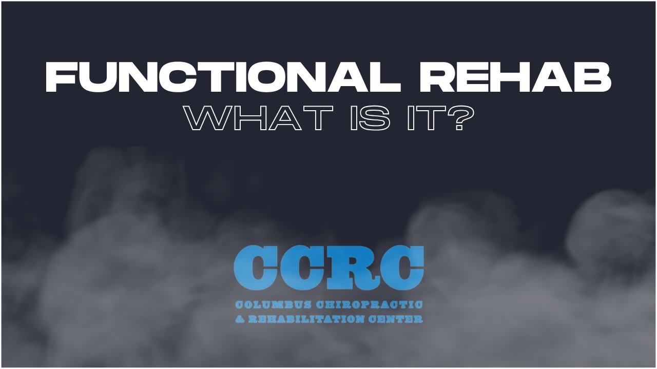 What is Functional Rehabilitation?