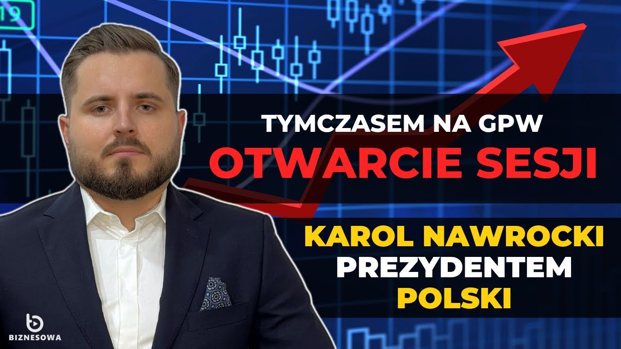 Giełda reaguje na wybór nowego prezydenta! | Otwarcie sesji na #GPW 02.06.2025