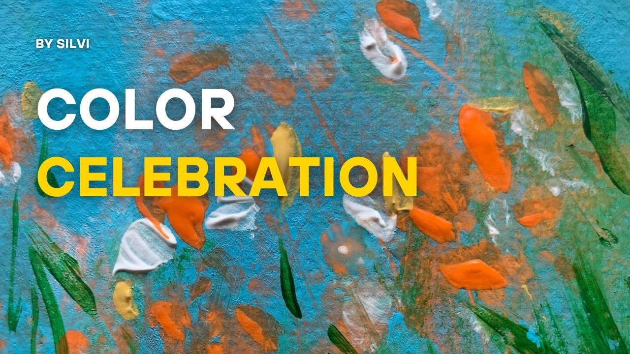 Color Celebration -Painting an Abstract Flower Field in Layers