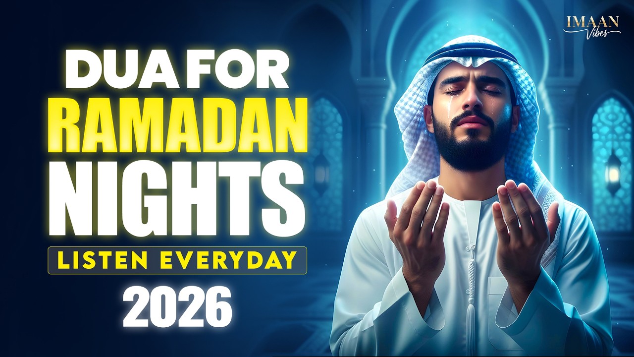Ramadan Special Dua 2026 (Must Listen Daily) | Powerful Dua for Peace & Forgiveness #ramadan2026