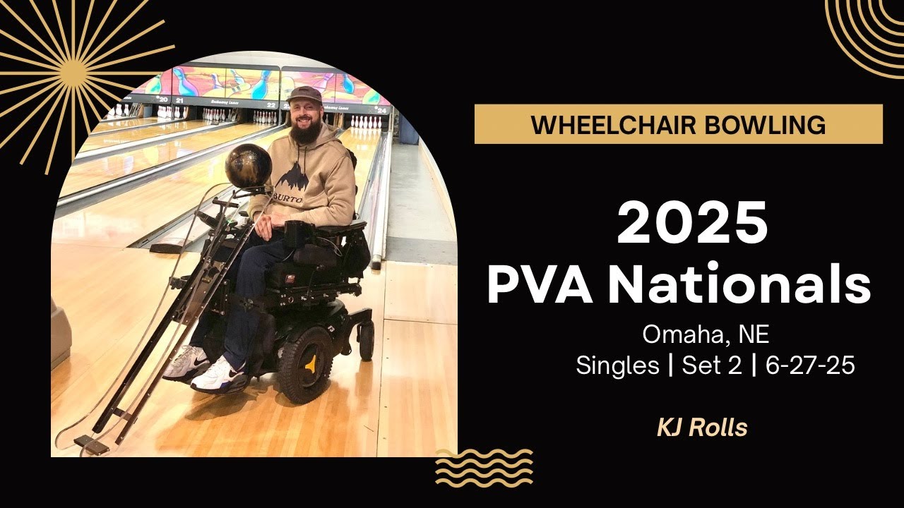 Wheelchair Bowling | PVA Nationals | Singles Set 2 | 6-27-25