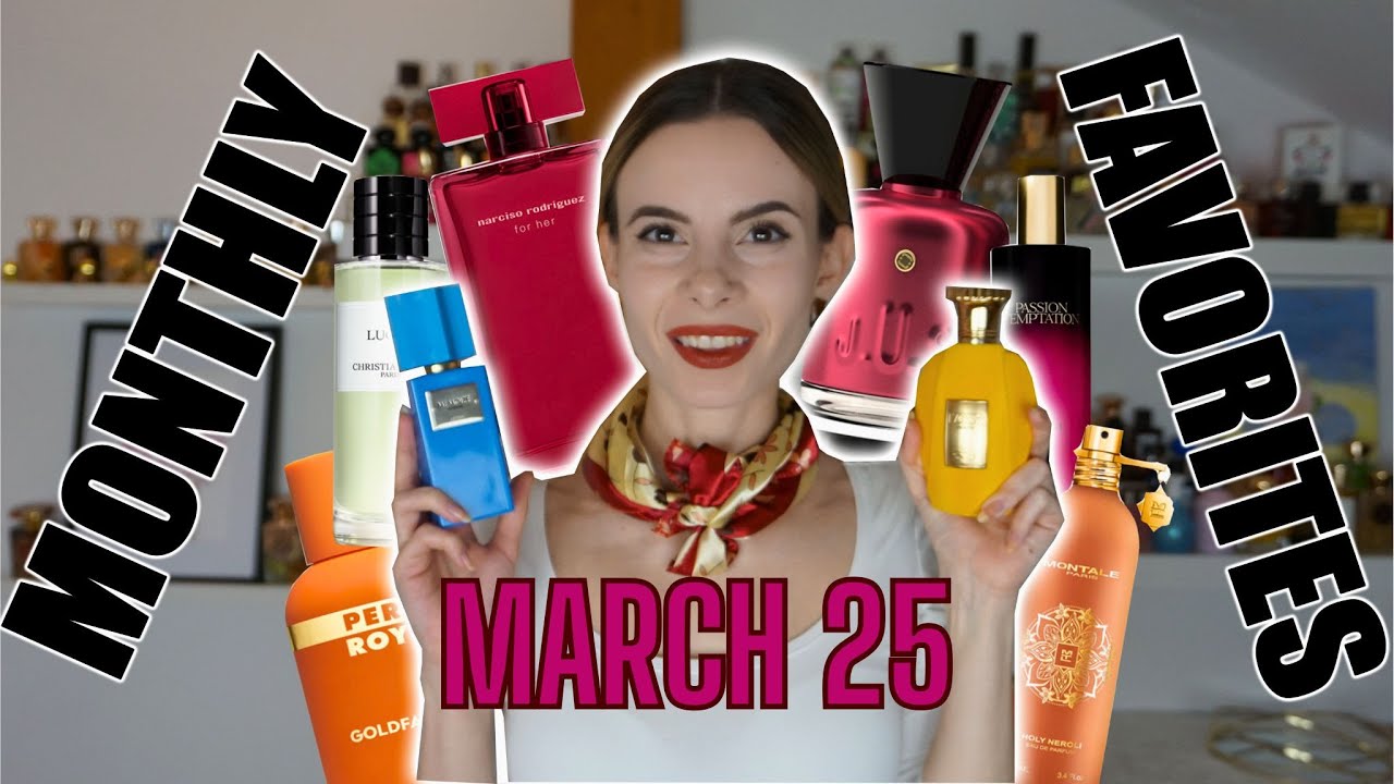 MY MARCH 2025 PERFUME FAVORITES 💖Best Narciso Rodriguez,  Different Montale, Lira Dupe, New Zara