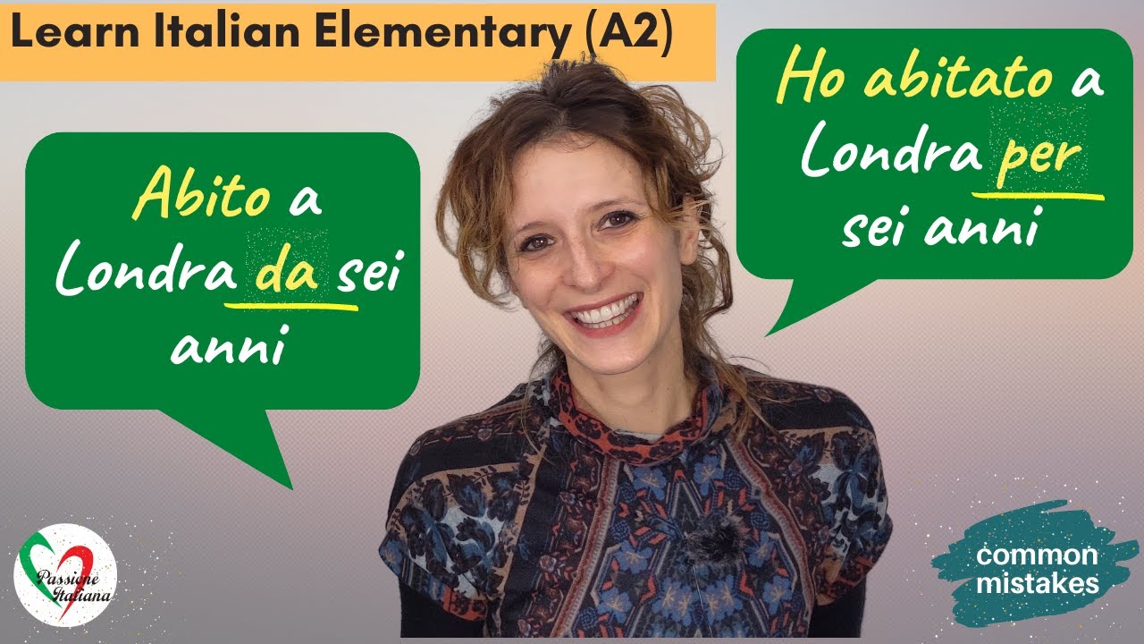 32. Learn Italian Elementary (A2) - Common mistakes: 