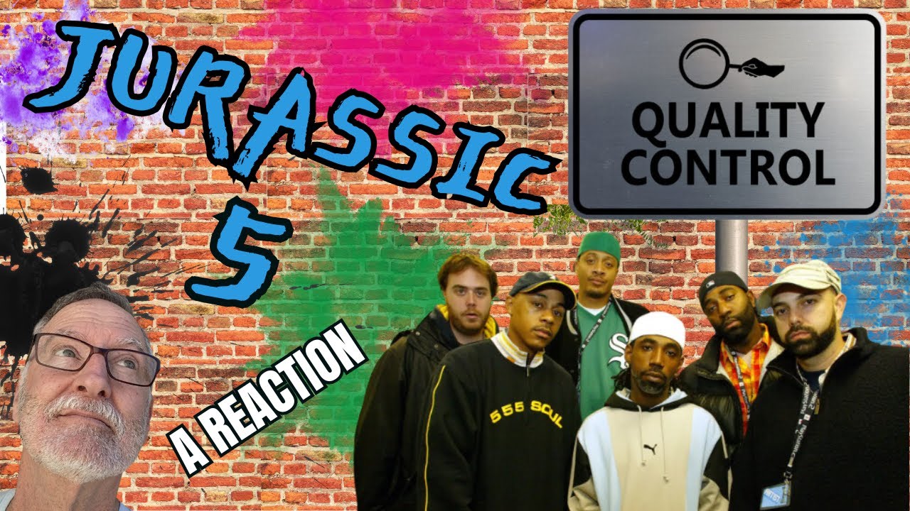 Jurassic 5  -  Quality Control  -  A Reaction