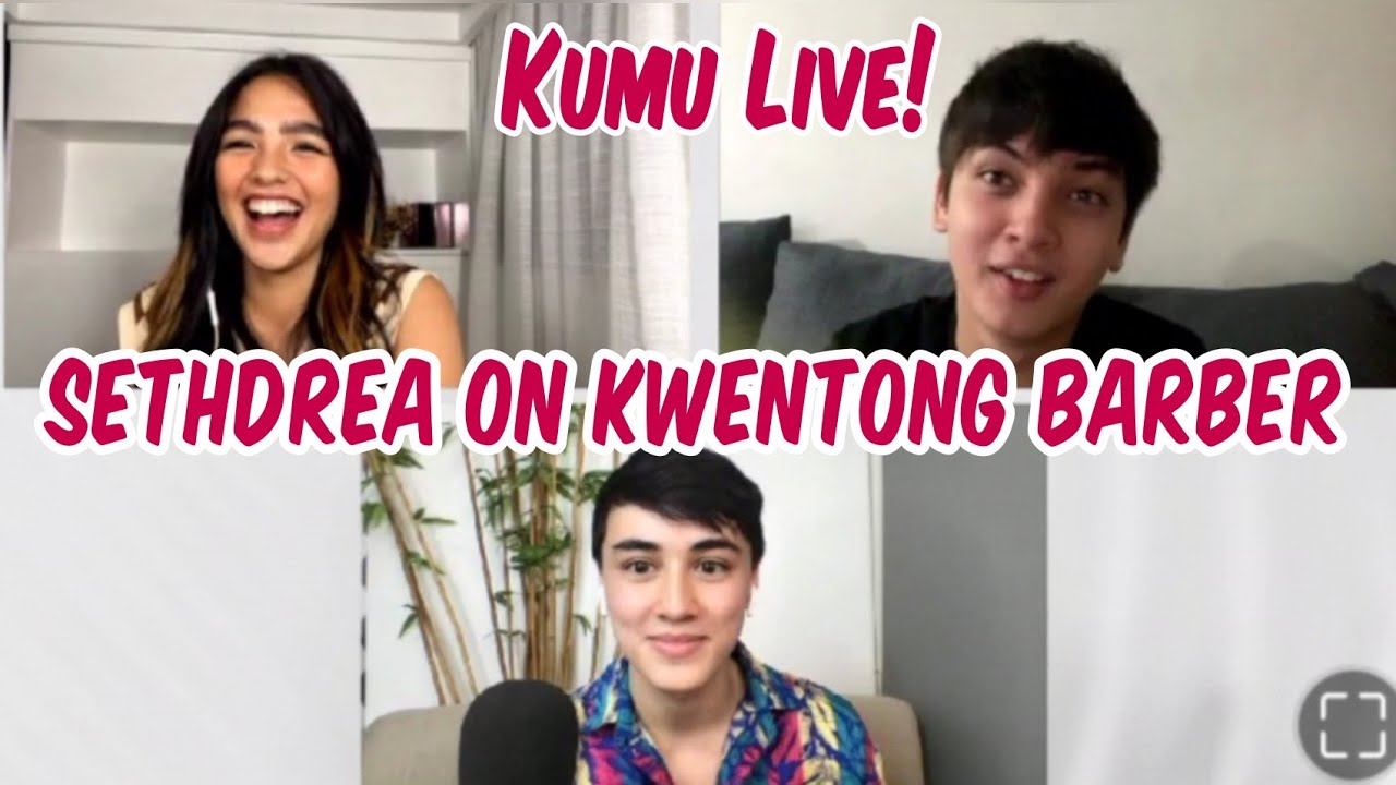 #SETHDREA | ANDREA & SETH with EDWARD BARBER | KUMU LIVE (MAY 5, 2021)