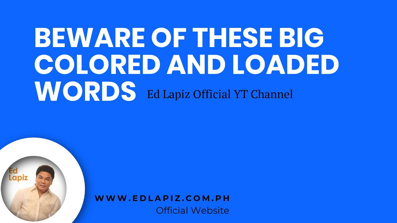 Ed Lapiz - Beware of These Big Colored and Loaded Words - Pastor Ed Lapiz Official YT Channel 2024