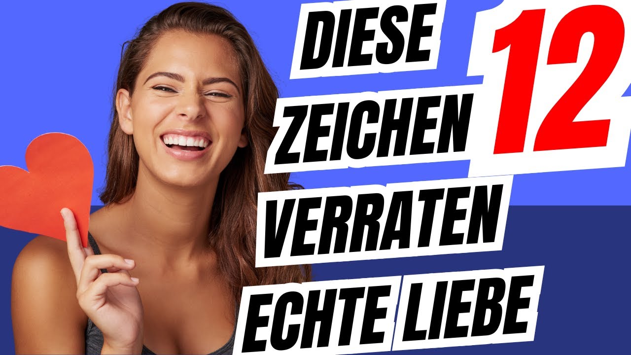 Was ist wahre Liebe? ❤️ 12 Zeichen, dass jemand dich wirklich liebt!