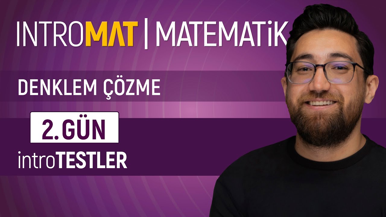 INTROMAT Matematik | 2.GÜN | introTESTLER | 15 Günde Temel At! (Matematiğe Başlangıç Serisi)