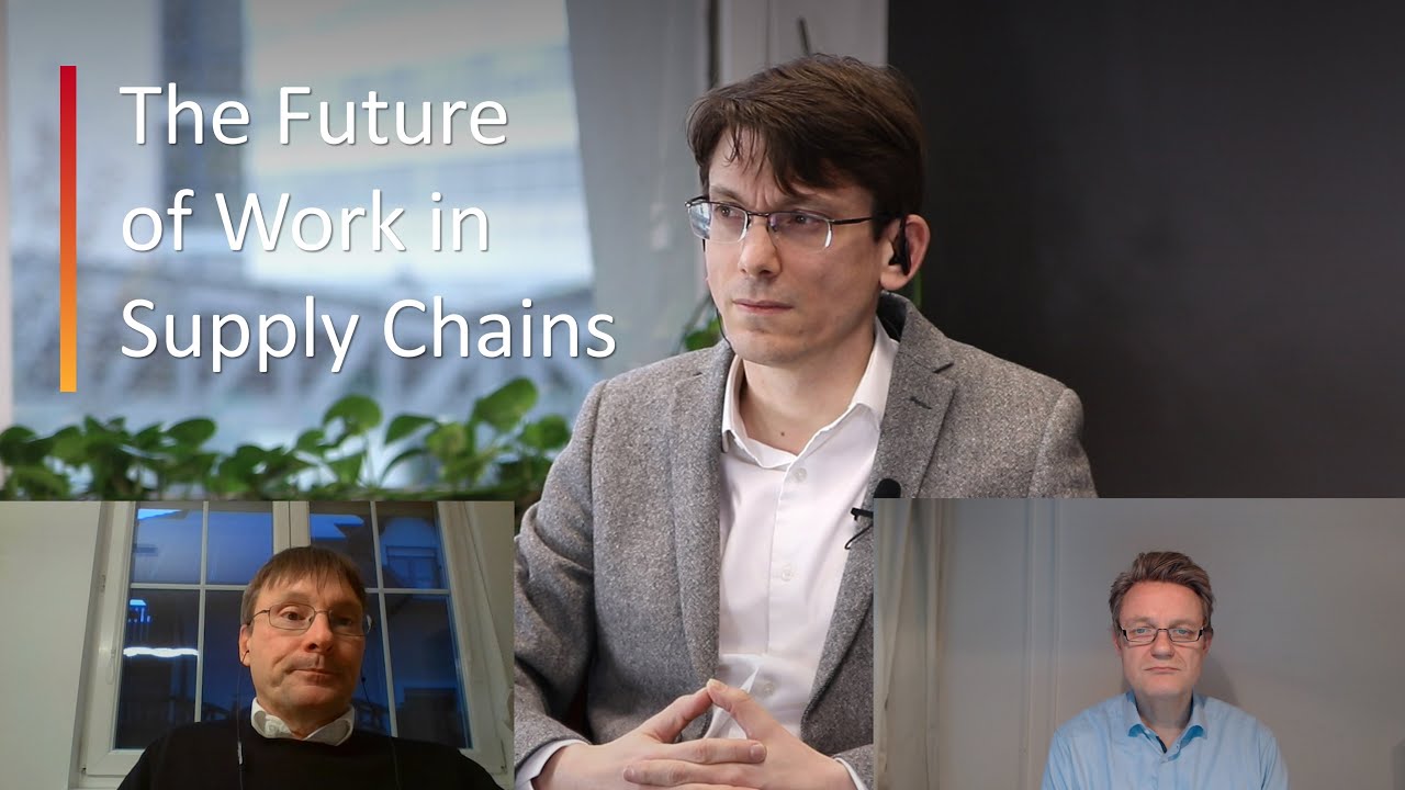 The Future of Work in Supply Chains (with Markus Leopoldseder and Knut Alicke from McKinsey)- Ep 106