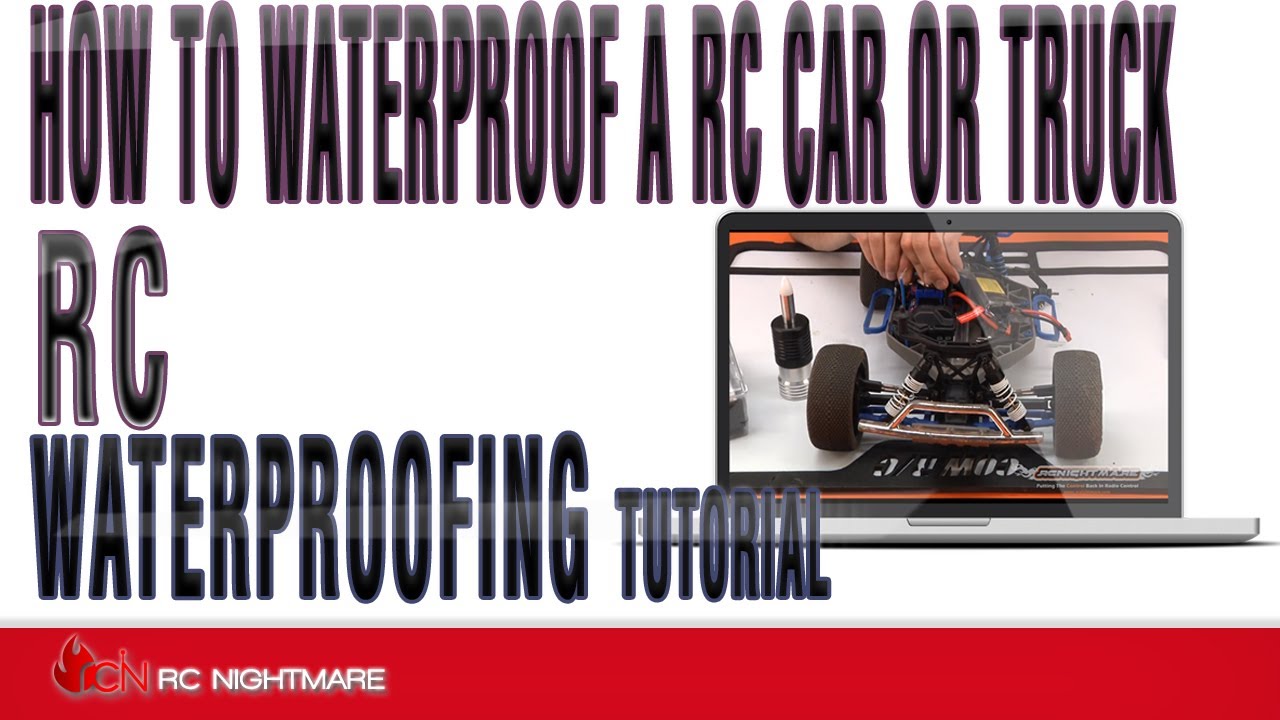 RC Waterproofing Tutorial-How To Waterproof a RC Car or Truck