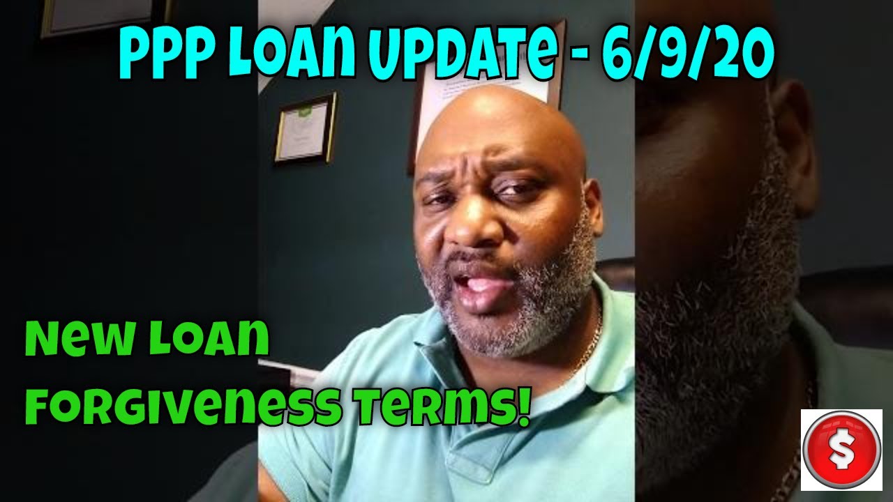 Stimulus Check - PPP Loan Update - New Loan Forgiveness Terms 6/9/20