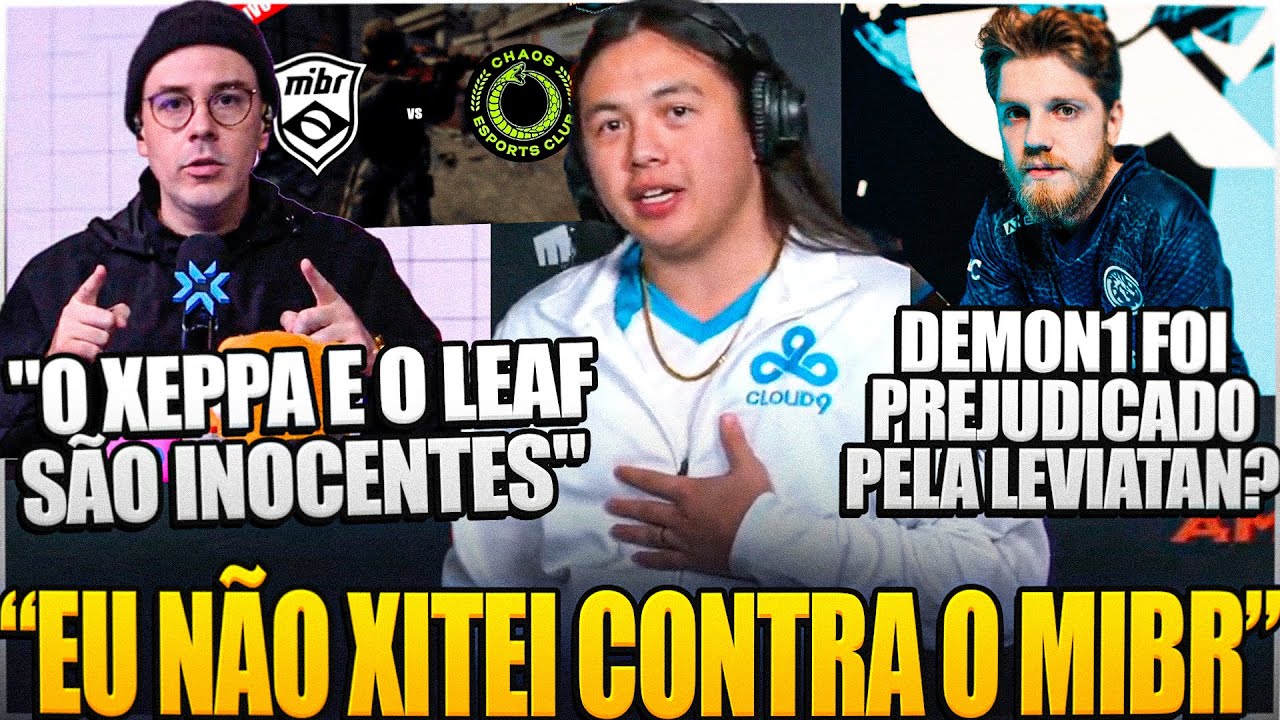XEPPA MANDA RECADO PARA TORCEDORES BRs SOBRE TRETA COM O MIBR - TRETA DEMON1 E LEVIATAN
