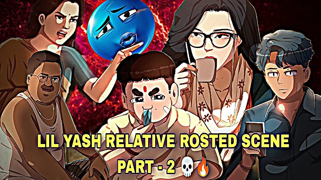 RELATIVE ROSTED SCENE PART - 2 || 💀🔥