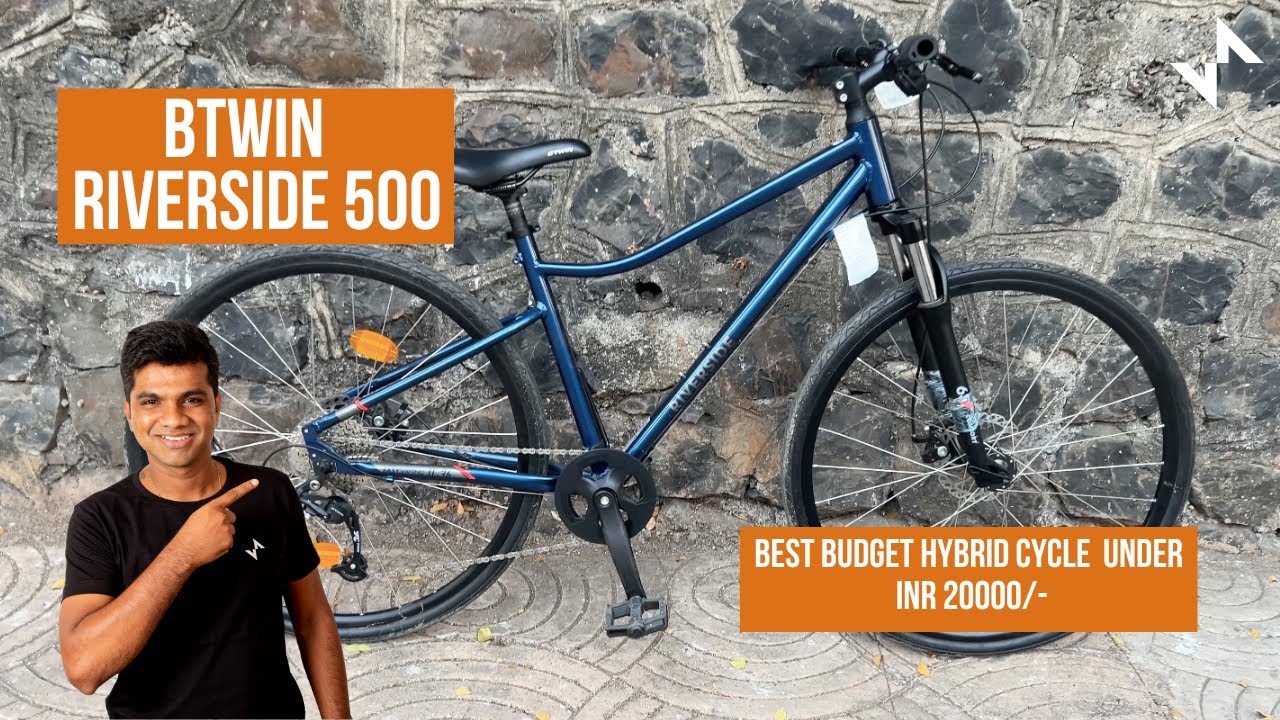 BTwin Riverside 500 review | Hybrid bicycle under 20000 in India