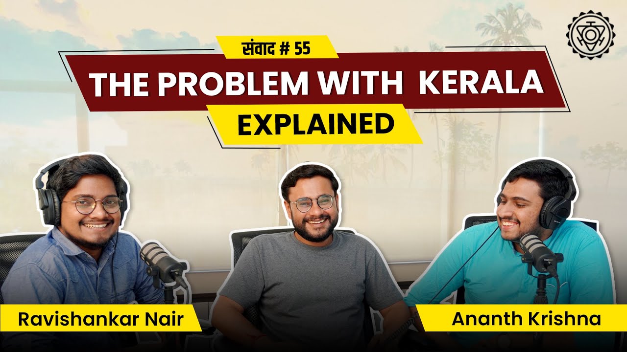 संवाद # 55: The problem with Kerala, explained | Gold Scam | Beef festivals | Communists & Islamists