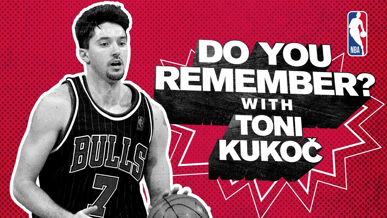 TONI KUKOC | Meeting MJ, coaching advice and winning titles in 'Do You Remember?'