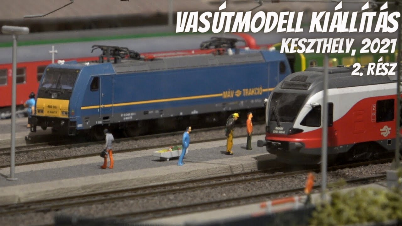 Történelmi modellvasút-kiállítás, Keszthely (2. rész)