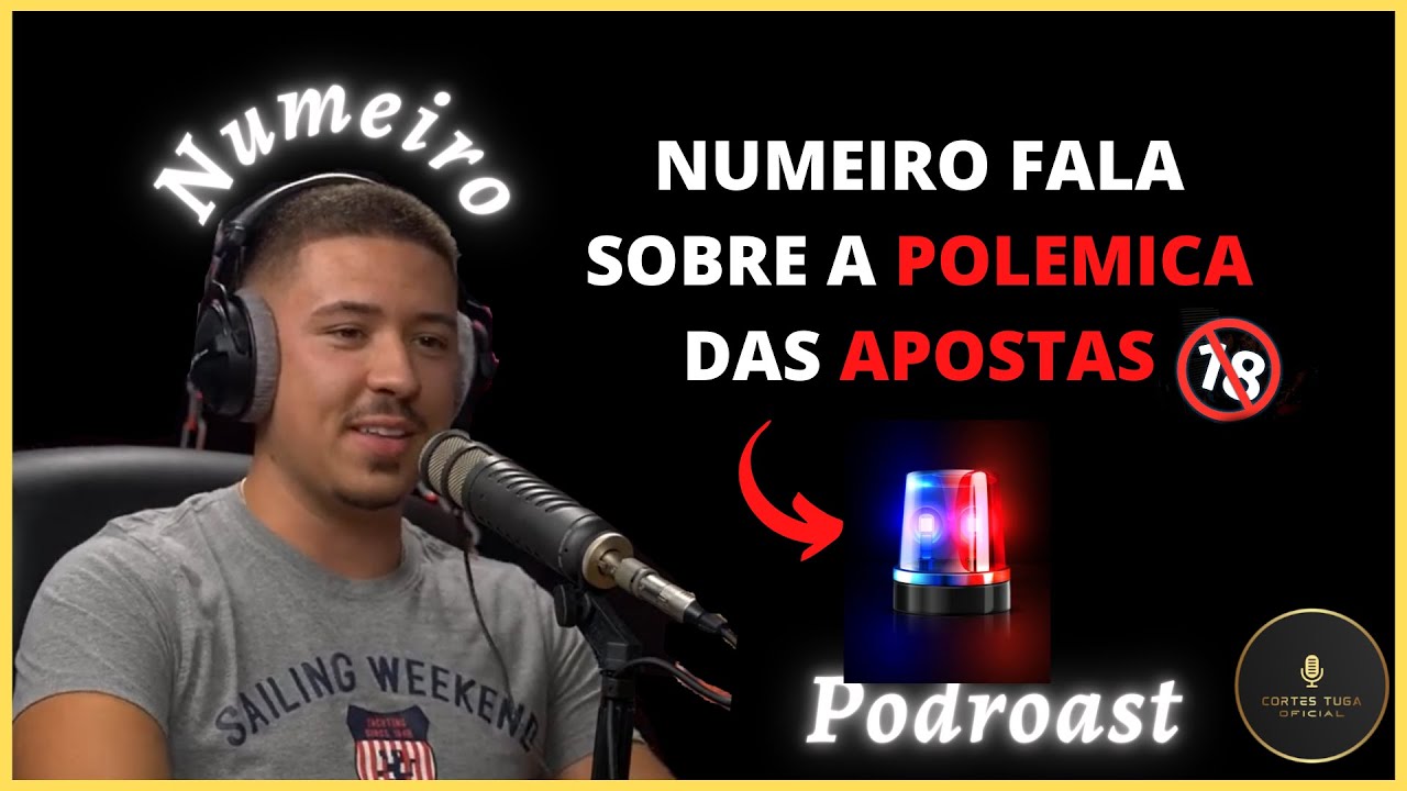 NUMEIRO POLEMICA DAS APOSTAS | PODROAST | CORTES TUGA